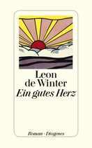 Leon de Winter_Ein gutes Herz