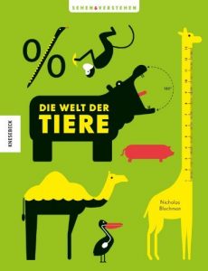 Literatur: Nicholas Blechmann "Die Welt der Tiere"