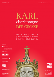 Karl charlemagne der Große: „Macht – Kunst – Schätze“. Drei Ausstellungen in Aachen