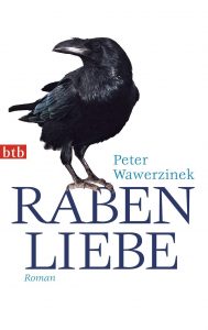 Literatur: Peter Wawerzinek "Rabenliebe"