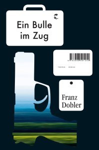 Literatur und Lesung: Franz Dobler „Ein Bulle im Zug“