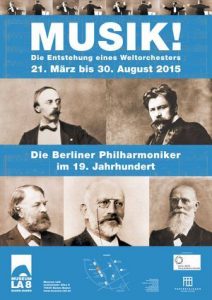 Ausstellung: „Musik! Die Berliner Philharmoniker im 19. Jahrhundert. Die Entstehung eines Weltorchesters“ im Kulturhaus LA8 in Baden-Baden