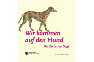 „Wir kommen auf den Hund!“. Ausstellung im Kupferstichkabinett in Berlin