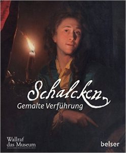Godefridus Schalcken (1643 – 1706), ein Star der barocken Malerei, wiederentdeckt im Wallraf-Richartz-Museum, Köln