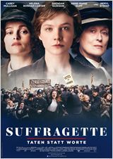 Neu im Kino: „Suffragette – Taten statt Worte“ mit Meryl Streep, Helena Bonham Carter und Carey Mulligan