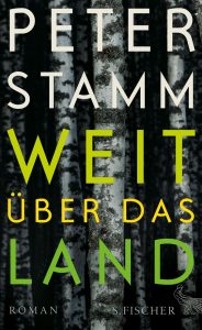 Literatur und Lesung: Peter Stamm „Weit über das Land“.