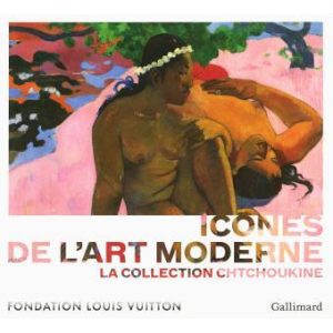 “Icônes de l’art moderne. La collection Chtchoukine”. Ausstellung in der Fondation Louis Vuitton in Paris