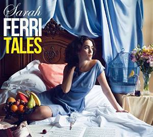 Musik: Sarah Ferri mit ihrem Debüt-Album „Ferritales“ auf Tournee