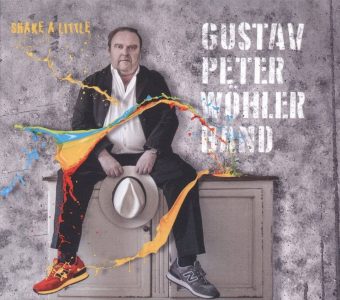 Gustav Peter Wöhler: Mit neuem Album „Shake a little“ auf Tour