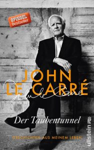 John le Carré „Der Taubentunnel“. Die Autobiographie vom Meister des Agententhrillers.
