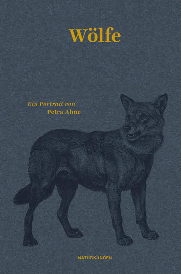 Literatur: „Wölfe“ von Petra Ahne